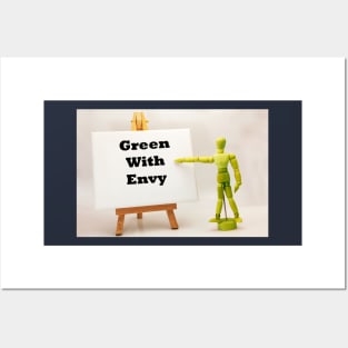 Green With Envy Posters and Art